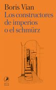 Los constructores de imperios o el Schmürz