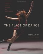 The Place of Dance: A Somatic Guide to Dancing and Dance Making (en Inglés)