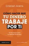 Cómo hacer que tu dinero trabaje por ti