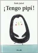 Tengo pipi!