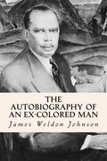 The Autobiography of an Ex-Colored Man (en Inglés)