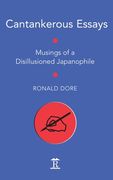 Cantankerous Essays: Musings of a Disillusioned Japanophile (en Inglés)