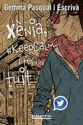 Xènia, #Keepcalm i fes un Tuit (in Spanish)