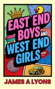 East End Boys and West End Girls (en Inglés)