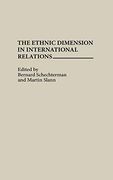The Ethnic Dimension in International Relations (312) (en Inglés)