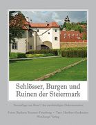 Schlösser, Burgen und Ruinen der Steiermark 1 (en Alemán)