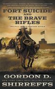 Fort Suicide and The Brave Rifles: Two Full Length Western Novels (en Inglés)