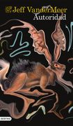 Autoridad: Trilogía Southern Reach ii (Áncora & Delfín)
