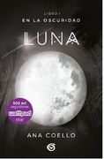 Luna (en la Oscuridad #1) - Ana Coello - B De Blok