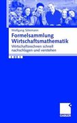 Formelsammlung Wirtschaftsmathematik: Wirtschaftsrechnen Schnell Nachschlagen Und Verstehen (en Alemán)