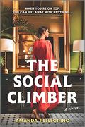 The Social Climber: A Novel (en Inglés)