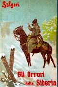 Gli orrori della Siberia (en Italiano)