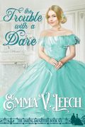 The Trouble with a Dare (en Inglés)