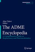 The Adme Encyclopedia: A Comprehensive Guide on Biopharmacy and Pharmacokinetics (en Inglés)