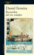 RECUERDOS DEL RIO VOLADOR