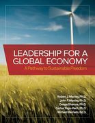 Leadership for a Global Economy: A Pathway to Sustainable Freedom (en Inglés)