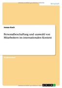 Personalbeschaffung und -auswahl von Mitarbeitern im internationalen Kontext (German Edition)