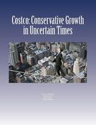Costco: Conservative Growth in Uncertain Times (en Inglés)