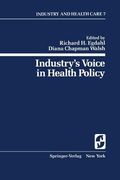 industry's voice in health policy (en Inglés)