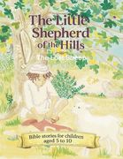 The little Shepherd of the Hills (en Inglés)