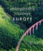 Unforgettable Journeys Europe: Discover the Joys of Slow Travel (en Inglés)