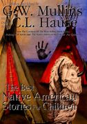 The Best Native American Stories for Children (1) (Native American Storytelling) (en Inglés)