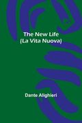 The New Life (La Vita Nuova) (en Inglés)