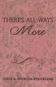 There's All-Ways More (en Inglés)