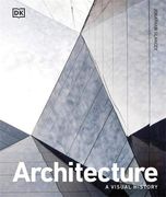 Architecture: A Visual History (en Inglés)