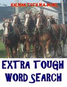 Extra Tough Word Search: 150 Challenging & Entertaining GIANT Themed Word Search Puzzles