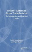 Pediatric Abdominal Organ Transplantation: An Introduction and Practical Guide (en Inglés)