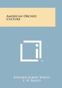 American Orchid Culture (en Inglés)