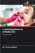 L'autolegatura in ortodonzia (en Italiano)