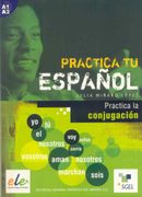 Practica la Conjugación: Practica tu Español