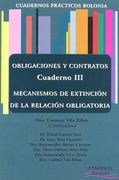 Cuadernos Prácticos Bolonia. Obligaciones y Contratos. Cuaderno III. Mecanismos de extinción de la relación obligatoria. (Colección Cuadernos Prácticos Bolonia)