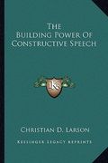 the building power of constructive speech (en Inglés)