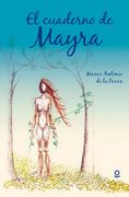 El cuaderno de Mayra - Marco Antonio De La Parra - Loqueleo Santillana