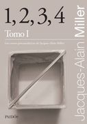 1, 2, 3, 4 (Tomo 1) - Jacques-Alain Miller - Paidós