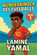 Wunderkinder des Fußballs: Lamine Yamal (in German)
