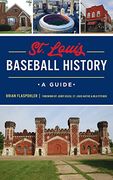 St. Louis Baseball History: A Guide (Sports) (en Inglés)
