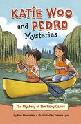 The Mystery of the Fishy Canoe (Katie woo and Pedro Mysteries) (en Inglés)