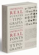 Imprenta Real = Fuentes de la tipografía española / Imprenta Real  = fonts of spanish typography