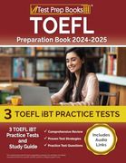 Toefl Preparation Book 2024-2025: 3 Toefl ibt Practice Tests and Study Guide [Includes Audio Links] (en Inglés)