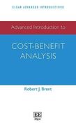 Advanced Introduction to Cost-Benefit Analysis (Elgar Advanced Introductions Series)