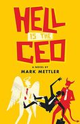 Hell is the Ceo: A Novel 