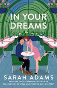In Your Dreams: A Novel (en Inglés)