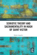 Semiotic Theory and Sacramentality in Hugh of Saint Victor (en Inglés)