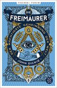 Die Freimaurer? Der Mächtigste Geheimbund der Welt (en Alemán)