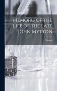 Memoirs of the Life of the Late John Mytton (en Inglés)