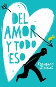 Del Amor y Todo eso - Fernando Villegas - Sudamericana